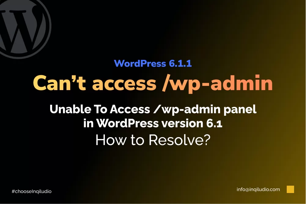 [Fixed] Unable To Access /wp-admin panel in WordPress